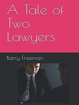 cover image of A Tale of Two Lawyers